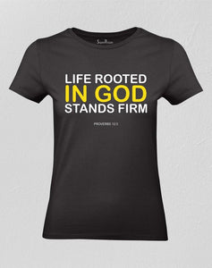 Life Rooted In God Women T shirt