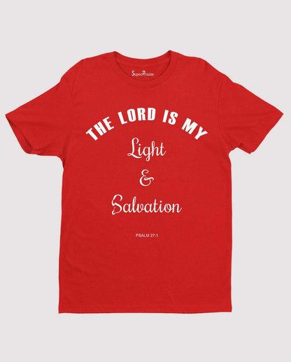 Lord Is My Light Light Salvation Worship Grace Christian T Shirt