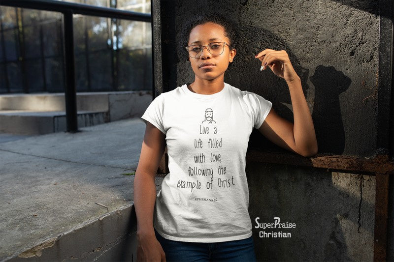 Christian Women T Shirt Life Filled with Love ladies tee tshirt