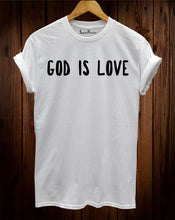 Love God T Shirt