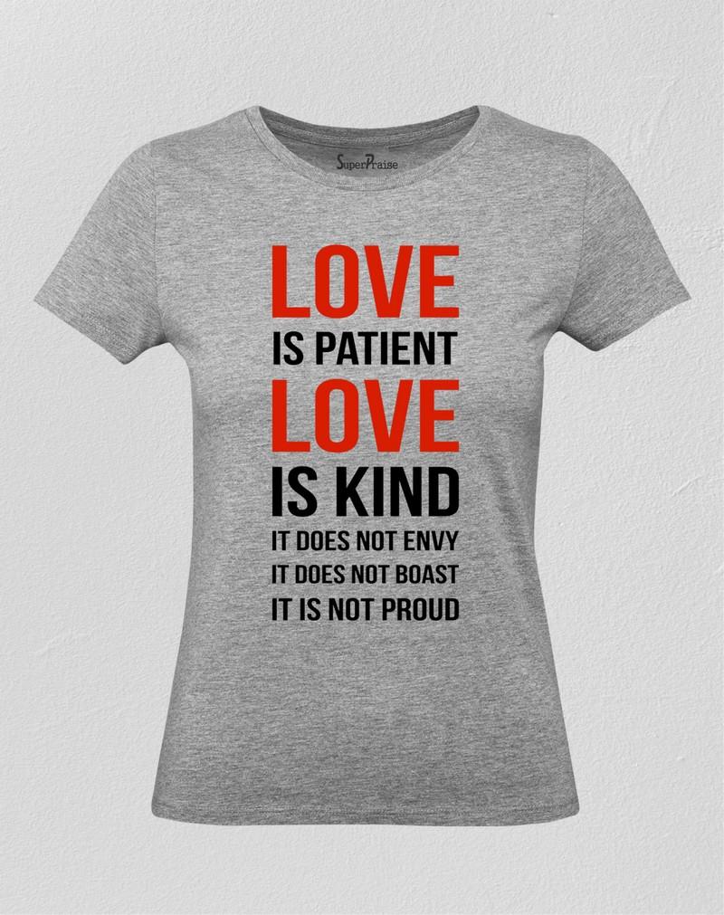 Love Is Patient Love Is Kind Women T Shirt