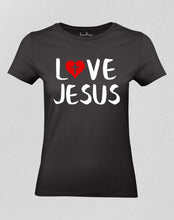Love Jesus Christian Women T shirt
