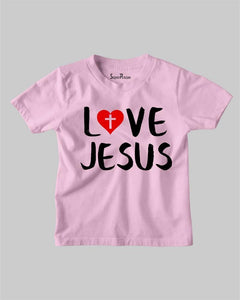 Love Jesus Kids T Shirt
