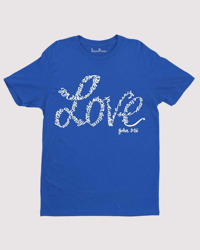 Love John 3:16 T Shirt