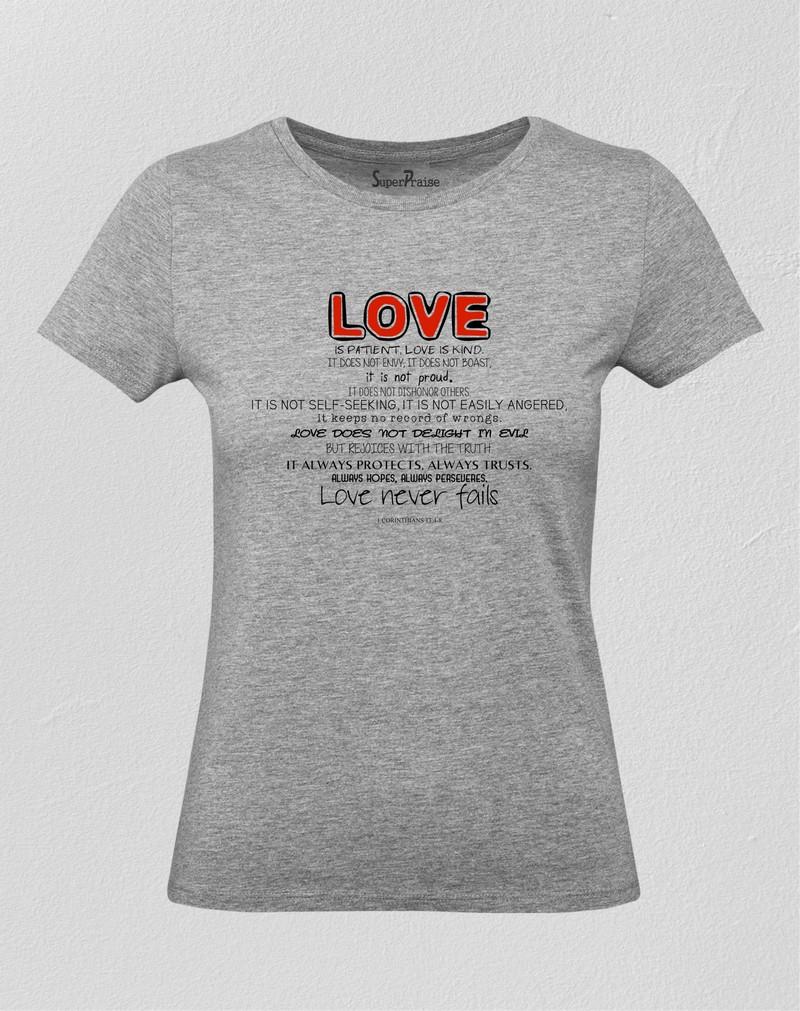 Love Never Fails Christian Women T Shirt