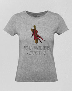 Love With Jesus Women T Shirt
