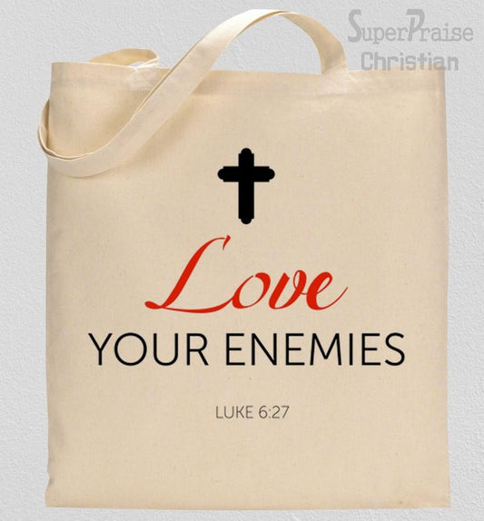 Love Your Enemies Tote Bag