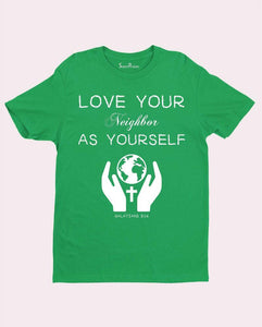 Love Your Neighbor As Yourself Verse T Shirt