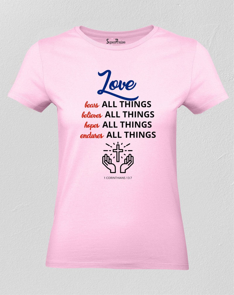 Christian Women T Shirt Love Hopes All Things 
