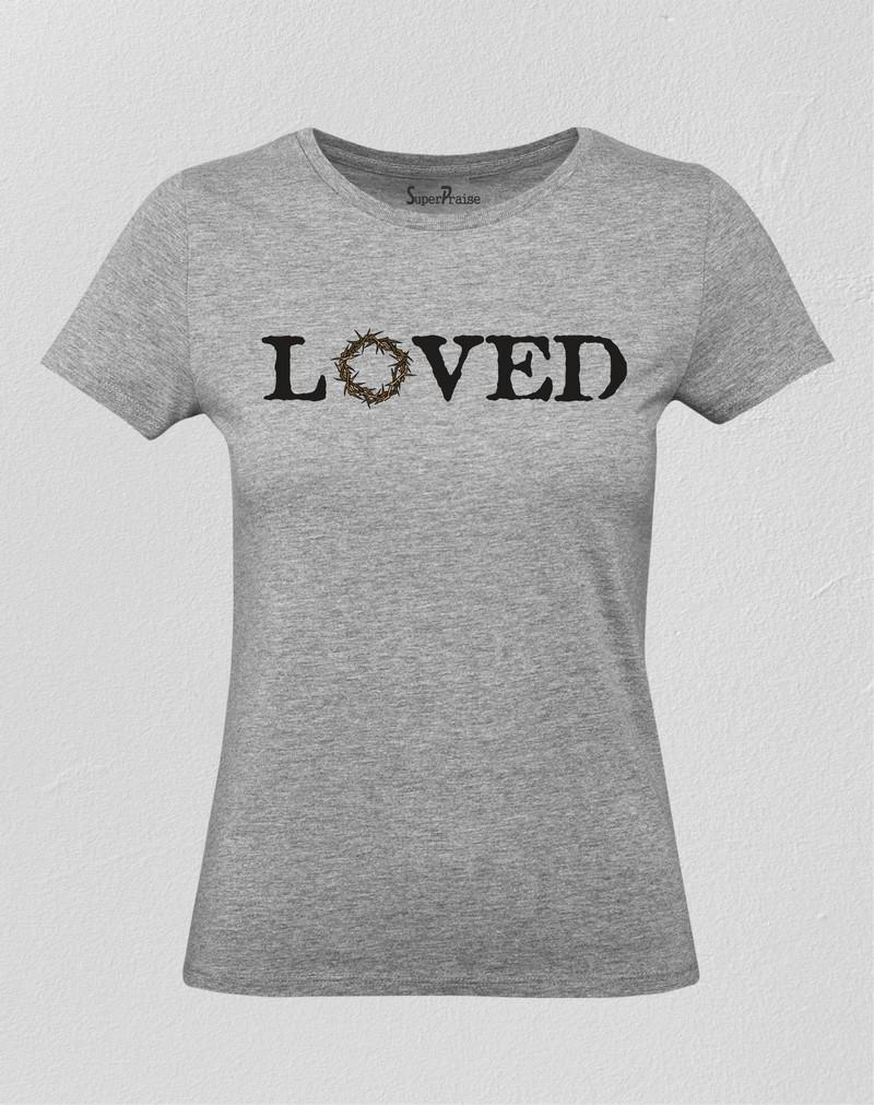 Loved Christian Women T Shirt