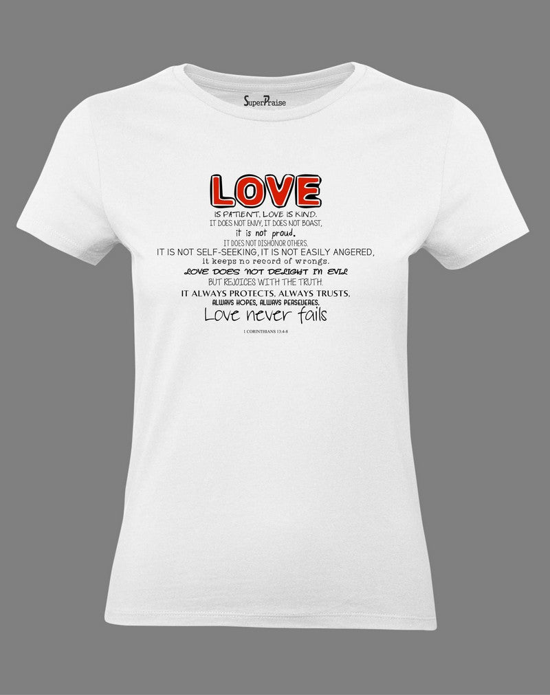 Christian Women T Shirt Love Never Fails 