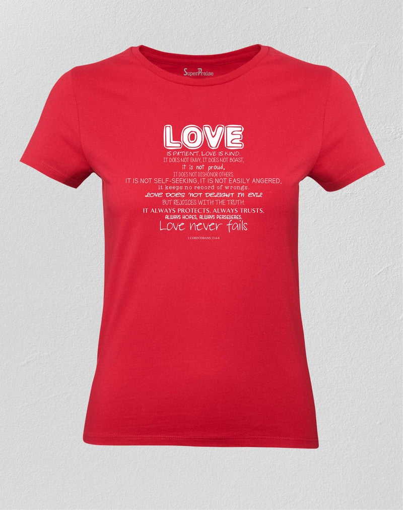 Christian Women T shirt Love Never Fails Faith