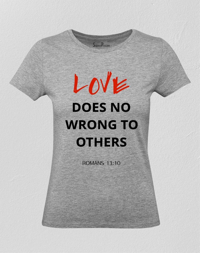 Loves Does No Wrong To Others Verses Women T Shirt