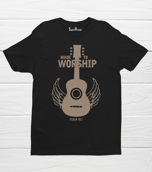 Made To Worship Psalm 95:1 Bible Verse Quotes Christian Faith T-Shirts