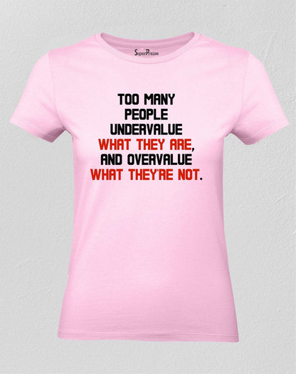 Christian Women T Shirt Many People Overvalue