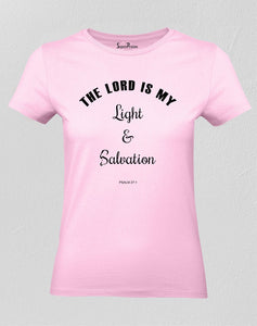 Christian Women T Shirt Lord Is My Light