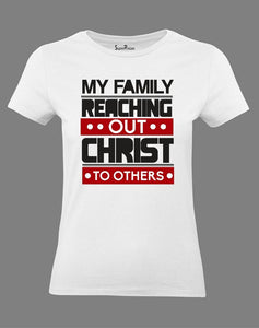 My Family Reaching Out Christ To Others Women T Shirt