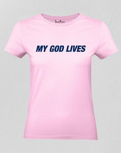 My God Lives Christian Women T Shirt