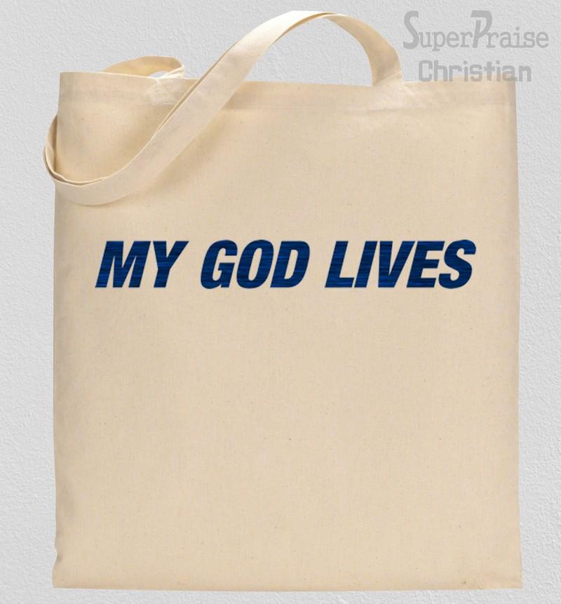 My God Lives Tote Bag
