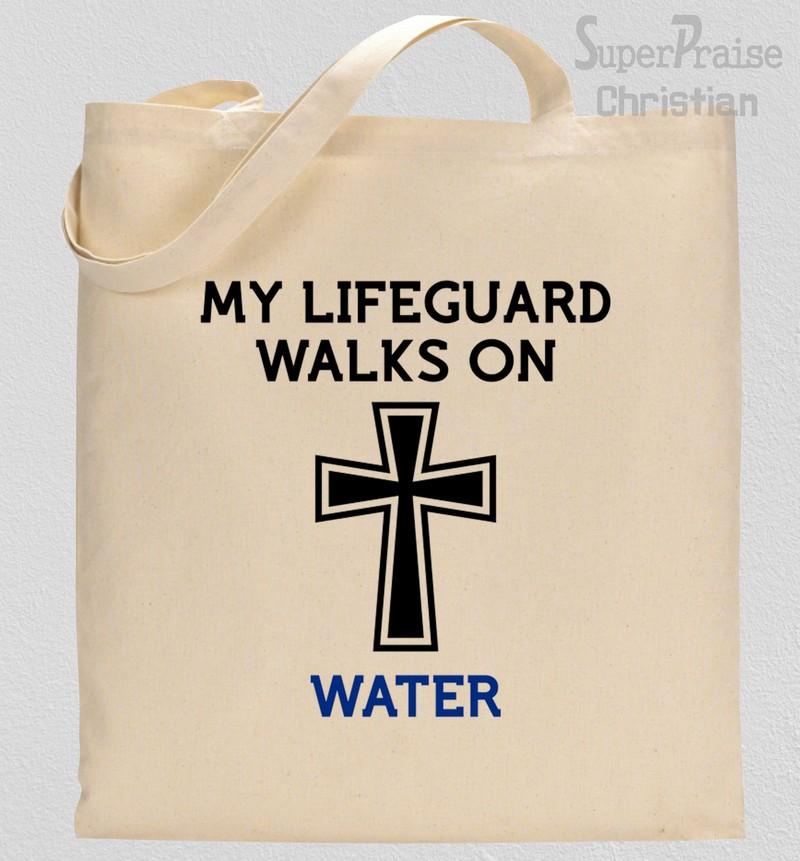 My Lifeguard Walks On Water Tote Bag