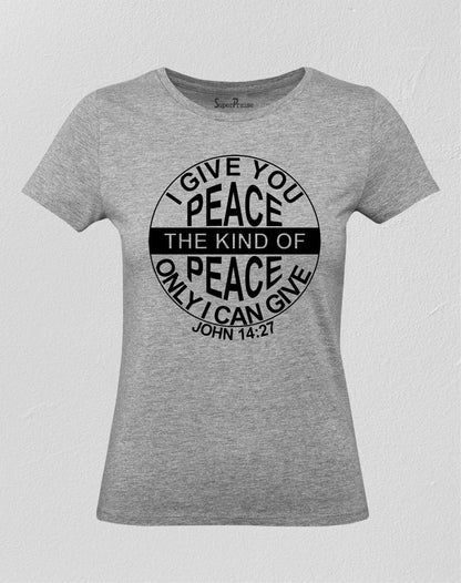 My Peace I Give you Women T Shirt