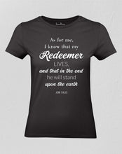 My Redeemer Lives Christian Women T shirt