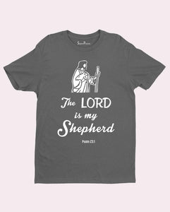 Lord Is My Shepherd Worship pastor gifts Christian T Shirt