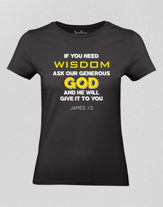 Christian Women T shirt Need Wisdom God Bible Teachings