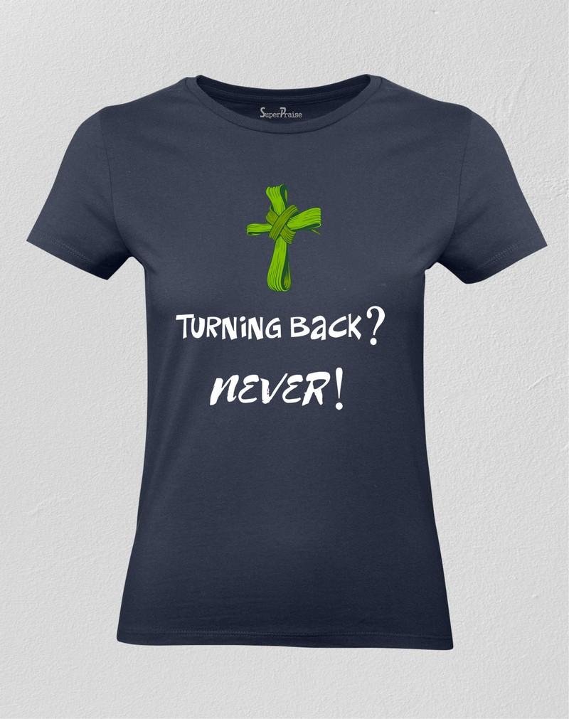 Never Turn Back Christian Women T shirt