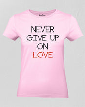 Christian Women T Shirt Never Give Up Jesus