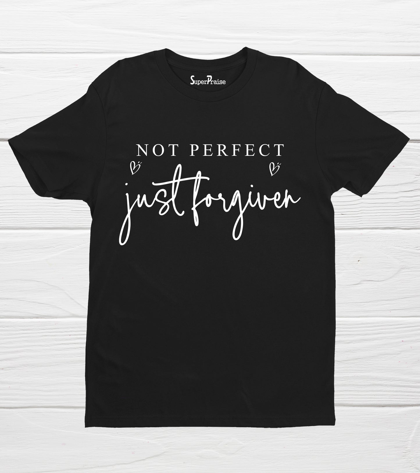 Not Perfect Just Forgiven T-shirt
