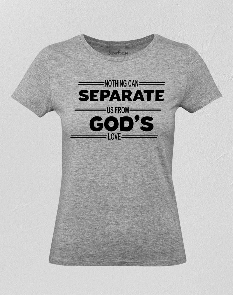 Nothing Can Separate Us From Gods Love Verse Women T Shirt