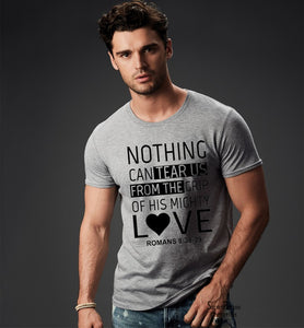 Nothing Can Tear Us From The Grip of His Mighty Love Bible Christian T Shirt - SuperPraiseChristian