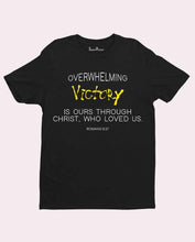 Overwhelming Victory Faith Christian T Shirt