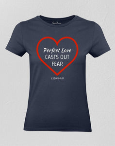 Perfect Love Casts Out Fear Women T shirt