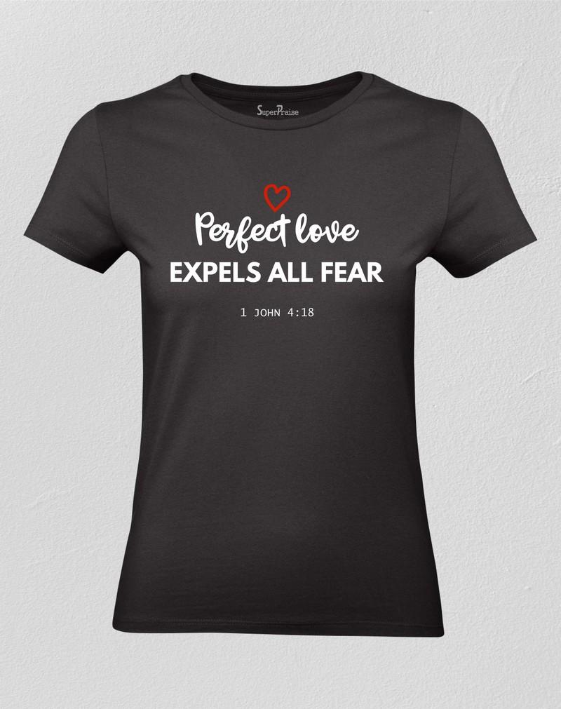Perfect Love Expels All Fear Women T shirt