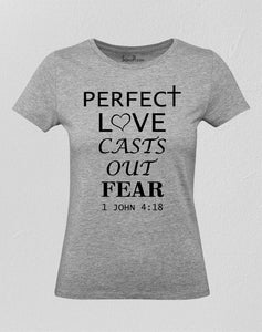Perfectly Love Cast Out Fear verse Women T Shirt