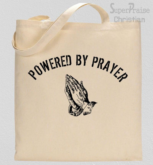 Powered By Prayer Tote Bag 
