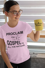 Christian Women T Shirt Proclaim the Gospel Ladies tee