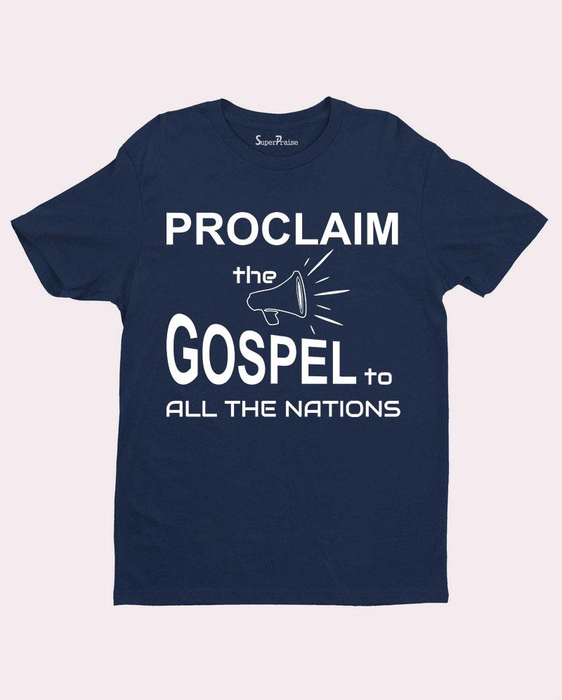 Proclaim the Gospel to all the Nations Christian T shirt