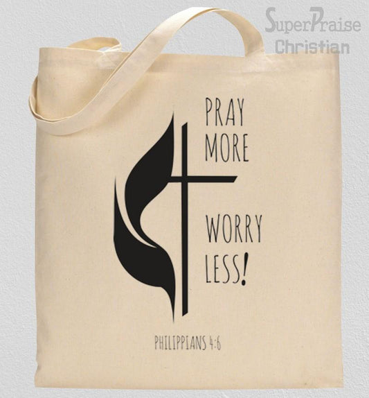 Pray More Worry Less Tote Bag