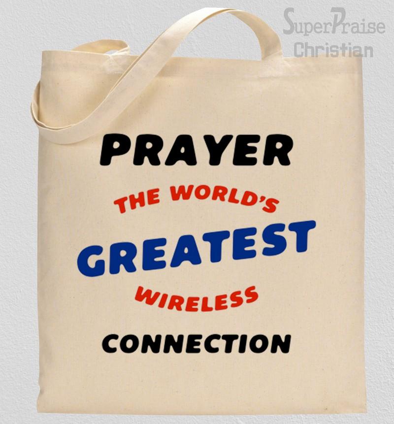 Prayer The World's Greatest Wireless connection Tote Bag