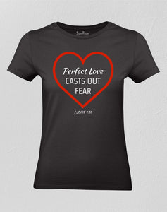Christian Women T shirt Perfect Love Casts Inspirational Motivation Worship