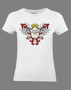 Put On The Full Armour of God Ladies T Shirt