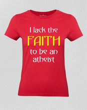 Religious people lack faith Women T shirt