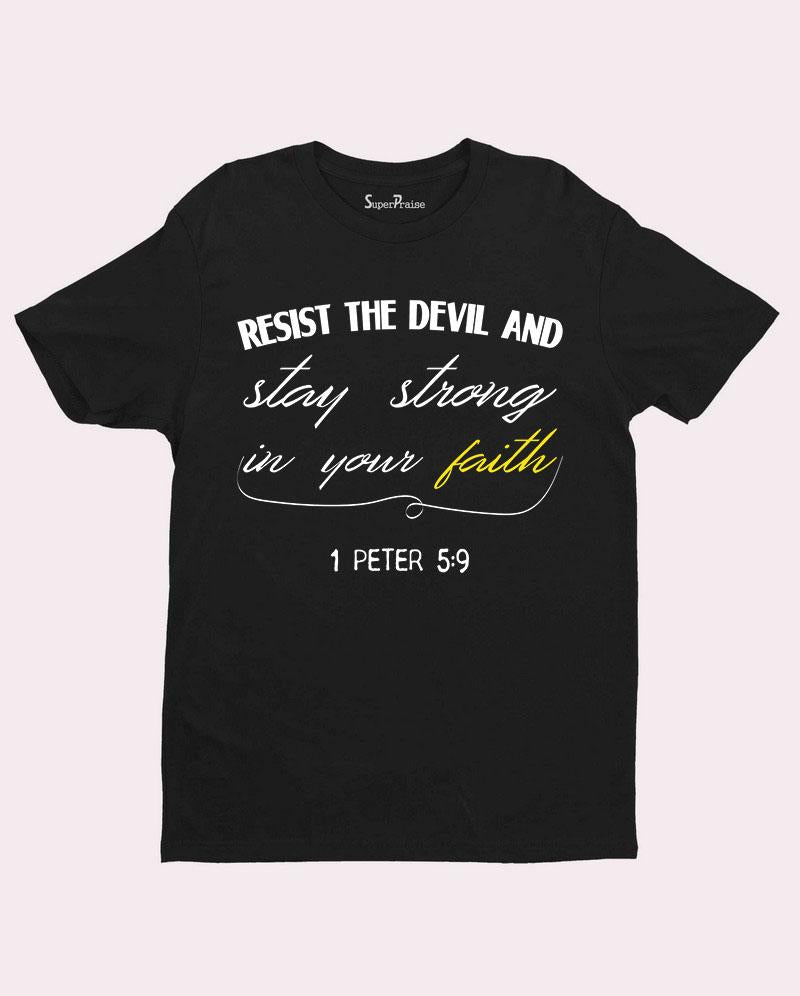 Resist the Devil Faith Jesus Christian T Shirt