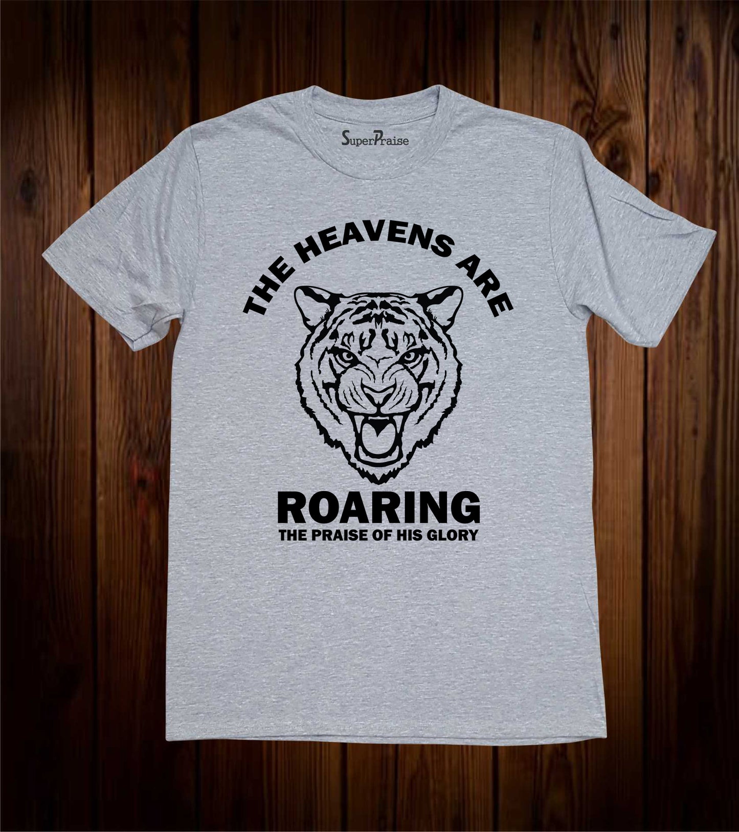 The Heavens Are Roaring Bible Verse Christian Religious Faith T-Shirt