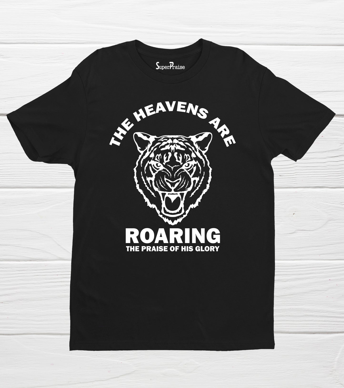 The Heavens Are Roaring Bible Verse Christian Religious Faith T-Shirt
