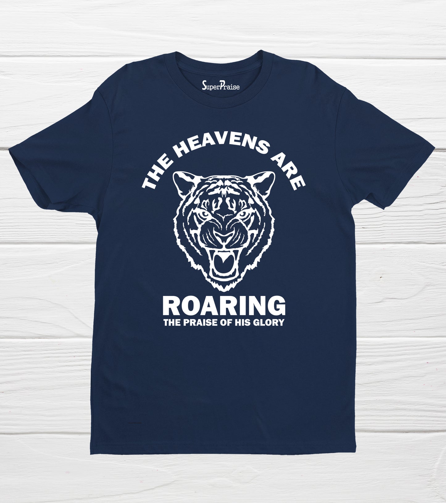 The Heavens Are Roaring Bible Verse Christian Religious Faith T-Shirt