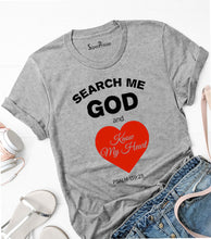 Search Me God And Know My Heart T Shirt